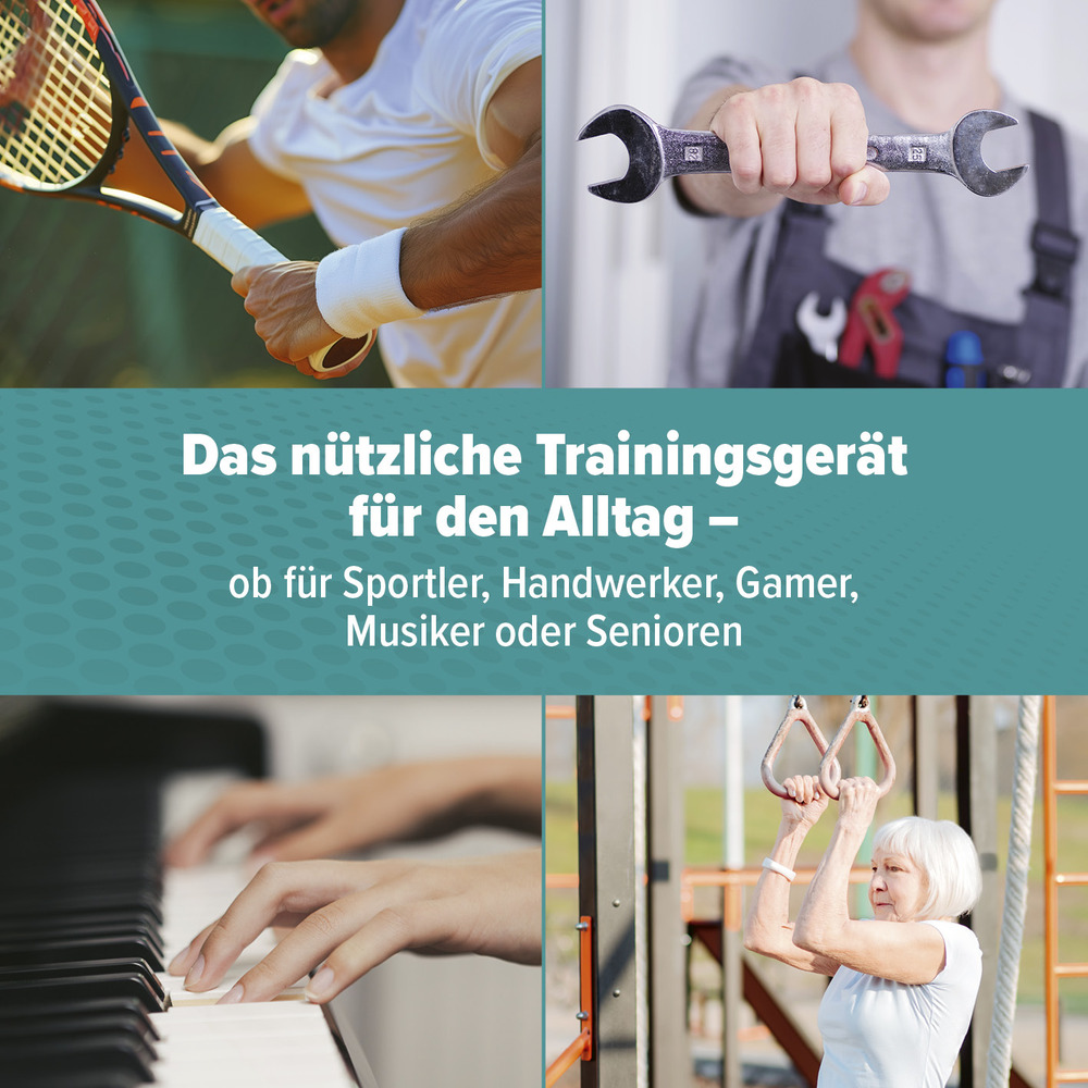 Geeignet für Sportler, Handwerker, Gamer, Musiker oder Senioren.